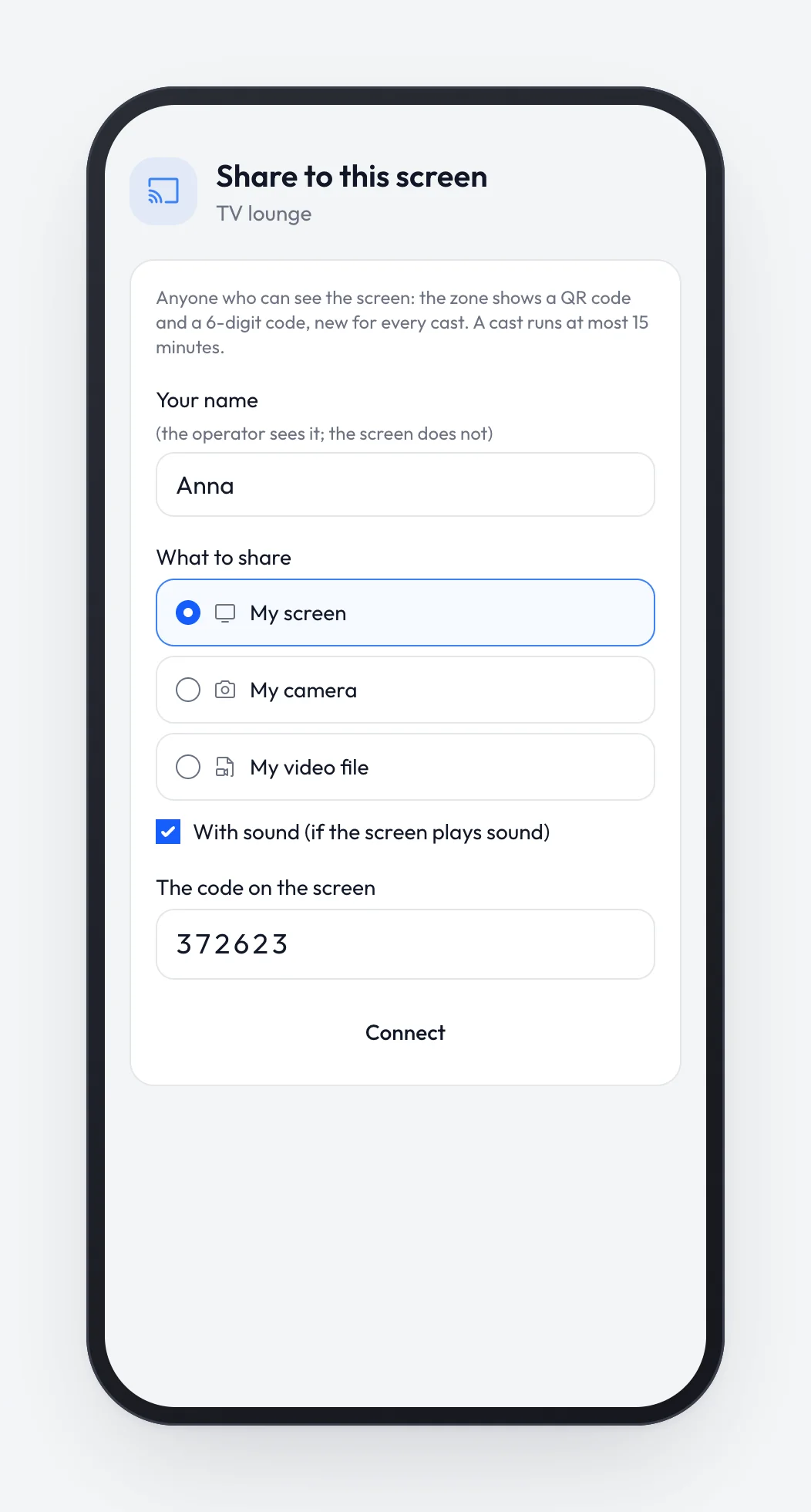 A phone showing 'Share to this screen — TV lounge' with a name field filled in with Anna, the choice My screen, My camera or My video file, a With sound checkbox, the code 372623 and a Connect button.