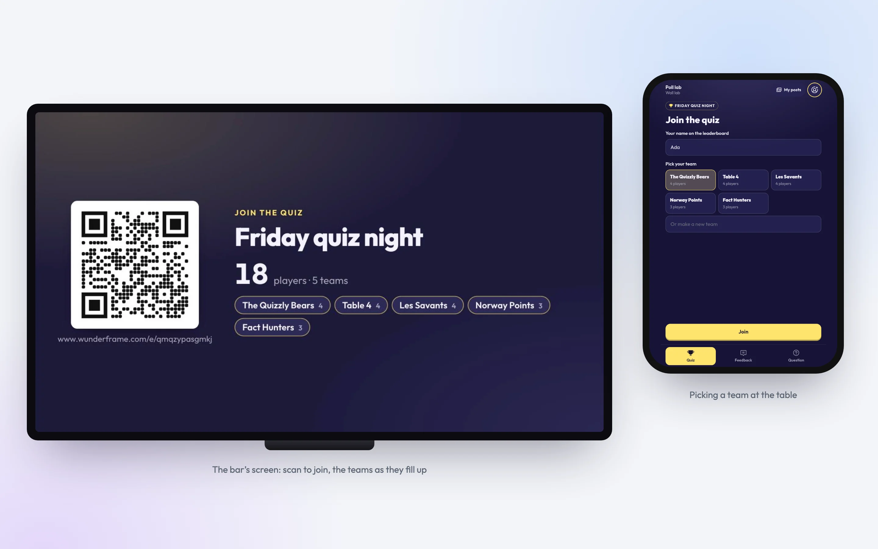A screen showing “Join the quiz — Friday quiz night” with a QR code, 18 players and five teams; beside it a phone with “Join the quiz”, the name Ada and the teams The Quizzly Bears, Table 4, Les Savants, Norway Points and Fact Hunters to pick from.