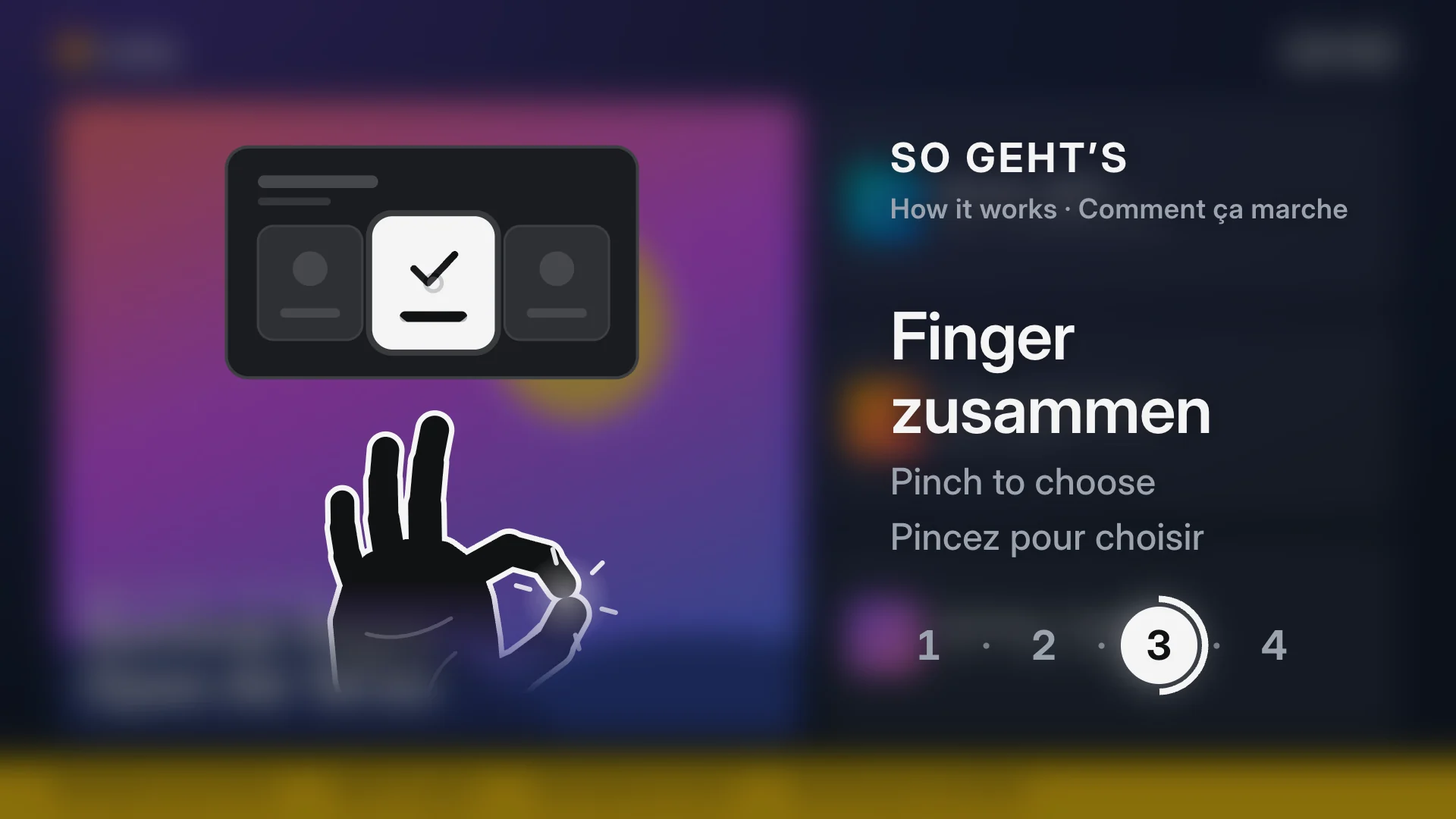 A lobby screen blurred under a dark tint; over it the title So geht’s, How it works, Comment ça marche, a drawn hand pinching thumb and index under a little screen with a chosen tile, the caption Finger zusammen, Pinch to choose, Pincez pour choisir, and step 3 of 4.